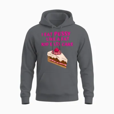 I Eat Pussy Like a Fat Kid Eats Cake - Cherry Cake Unisex Hoodie - Charcoal