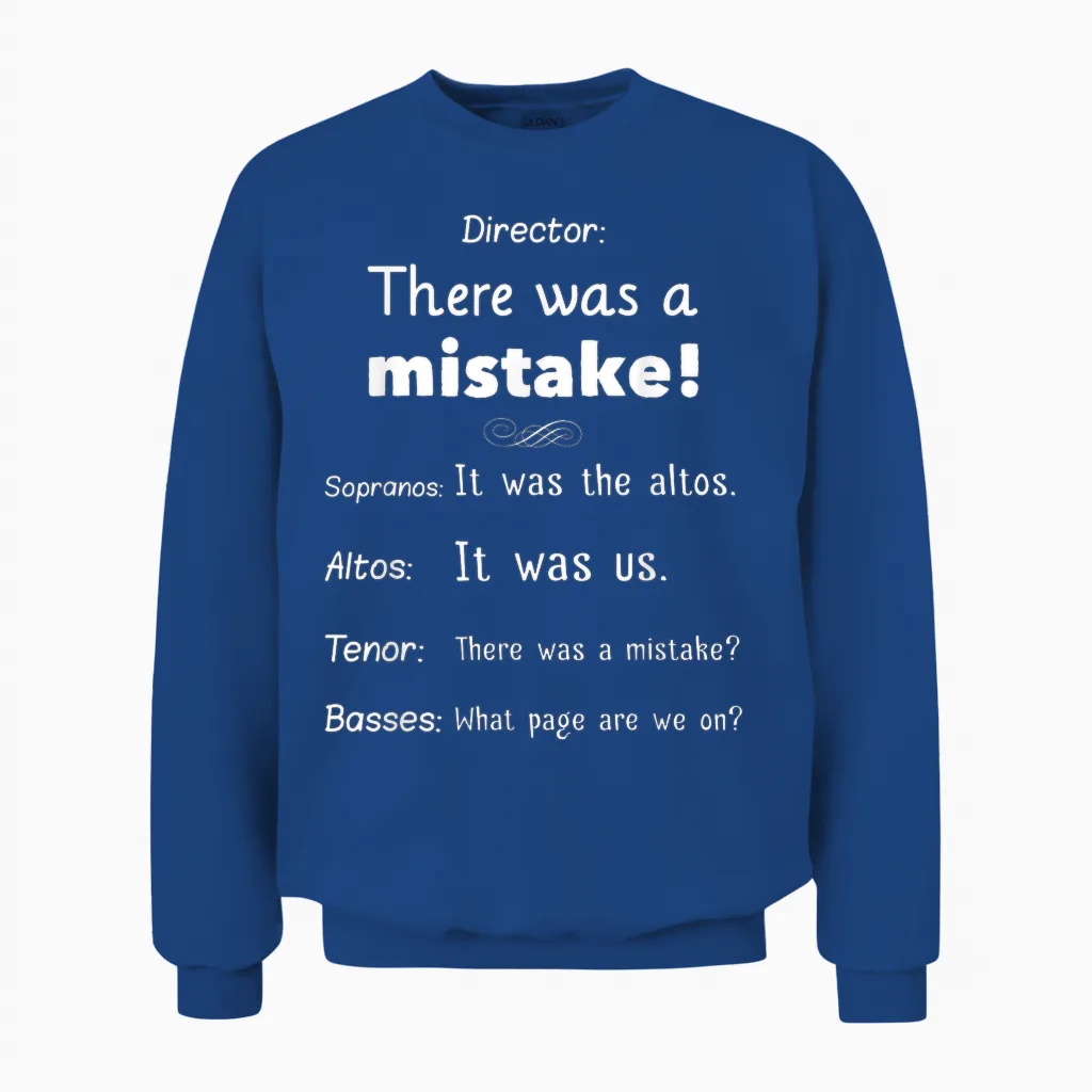 Funny Choir Director Soprano Alto Tenor Bass Unisex Sweatshirt in Royal
