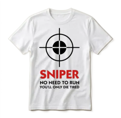 Sniper - Sniper No Need to Run Unisex T-Shirt - White