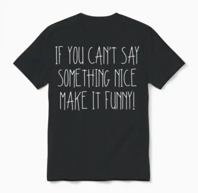 Funny Saying Make It Funny Gift Unisex T-Shirt - Black