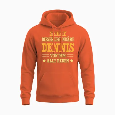Dennis - Lustiges Vorname Namen Spruch Dennis Unisex Hoodie - Orange