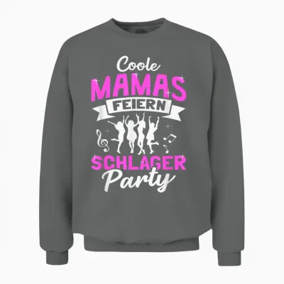 Coole Mamas Feiern Schlager Party Unisex Sweatshirt - Graphite Heather