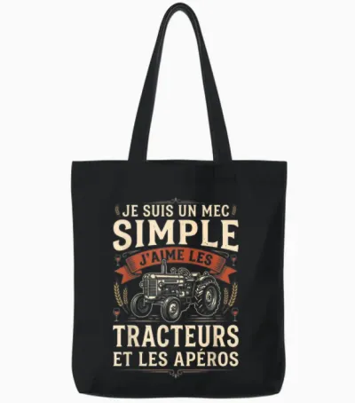 Je Suis Un Mec Simple J'aime Les Tracteurs Et Les Apéros Tote Bags - Black