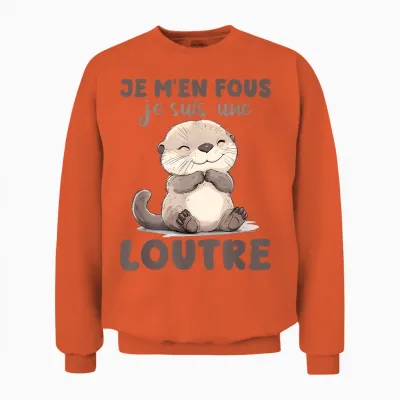 Je M'en Fous Je Suis Une Ottre Soft T-Shirt, White, S Unisex Sweatshirt - Orange