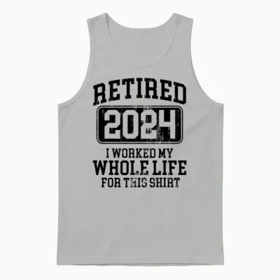 Retired 2024 Retirement Men Women Humor Unisex Tank Top - Ash