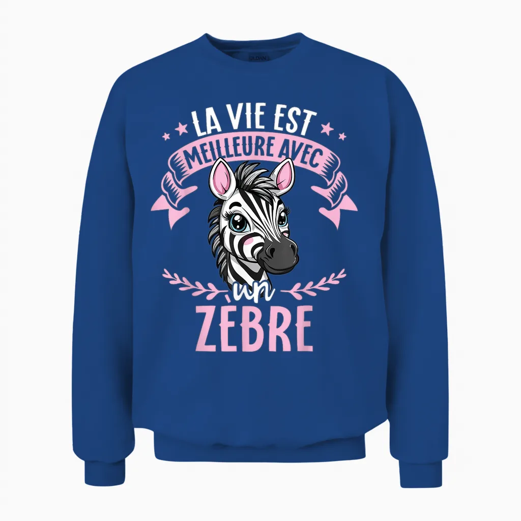 Life Is Better with a Zebra - Sweet Zebra T-Shirt, Black, S Unisex Sweatshirt in Royal