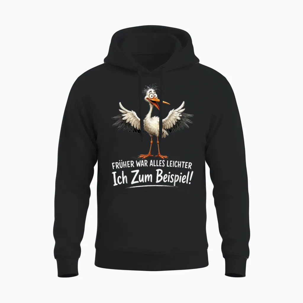 Früher War Alles Leichter Ich Zum Beispiel Lustiges Möwe Unisex Hoodie in Black