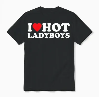I Love Hot Ladyboys Funny Thailand Outfit T-Shirt, Black Unisex T-Shirt - Black