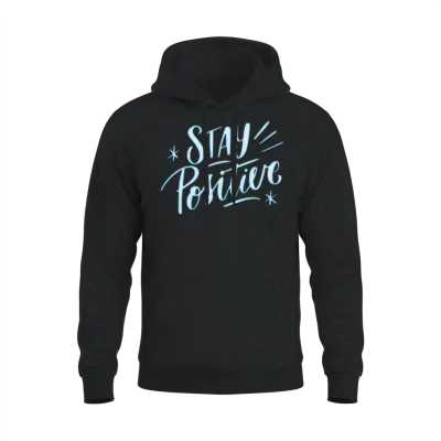Stay Positive Unisex Hoodie - Black