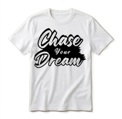 Chase Your Dreams Script Unisex T-Shirt - White
