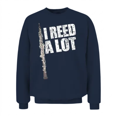 I Reed a Lot Oboe Player Funny Oboes Music Unisex Sweatshirt - Navy