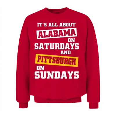 Pittsburgh - It's All About Alabama on Saturdays Unisex Sweatshirt - Red