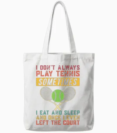 Funny Tennis Fanatic Quote Tote Bags - White