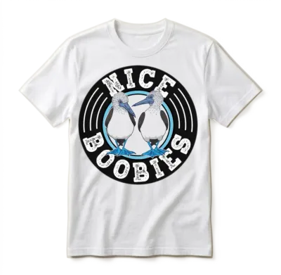 Nice Boobies Adult Humor Halloween Gift Booby Bird Unisex T-Shirt - White
