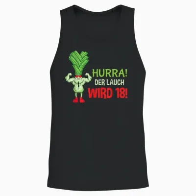 Hurra Der Lauch Wird 18 Junge Man 18 Years 18th Birthday T-Shirt, Black Unisex Tank Top - Black