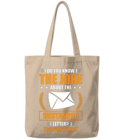 Do You Know the Joke About the Unstamped Letter Tote Bags - Natural
