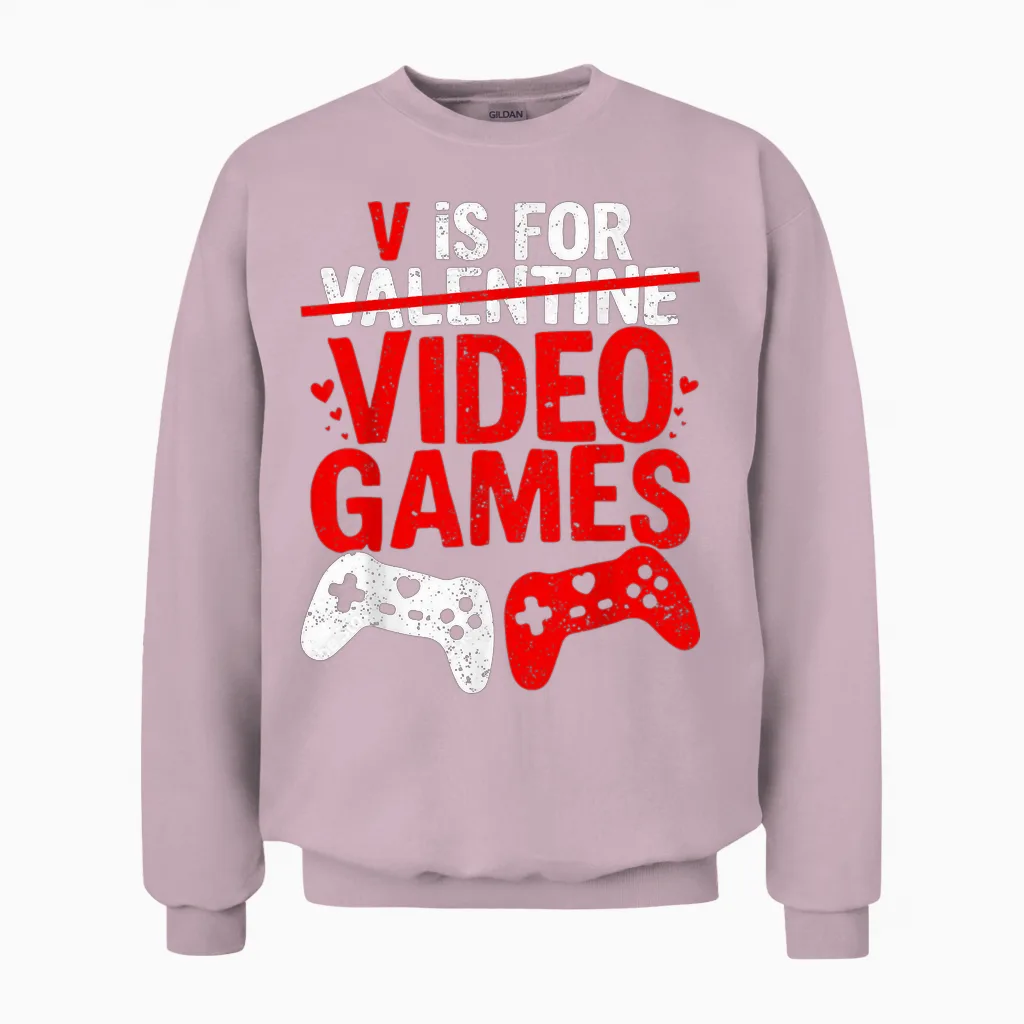 V Is for Video Games Funny Valentines Gamer Boy Men Unisex Sweatshirt in Light Pink
