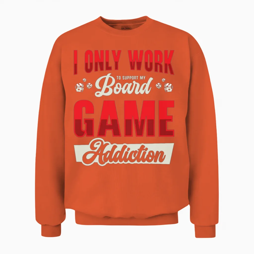Board Game Addiction Board Game Fan Tabletop Unisex Sweatshirt in Orange
