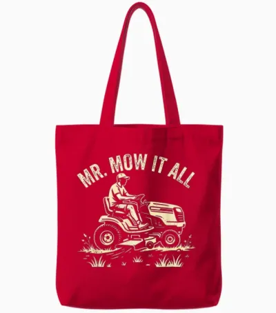 Gardener Mr Mow It All Landscaper Dad Shirt Lawn Mowing Tote Bags - Red