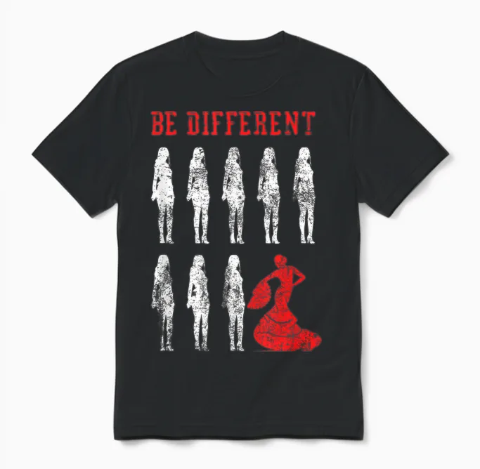 Be Different Flamenco Dancer | Spanish Dance | Flamenco T-Shirt, Black Unisex T-Shirt in Black