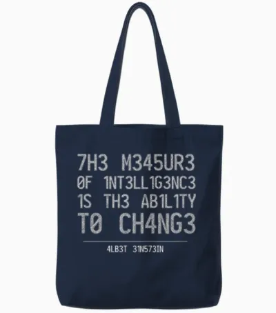The Measure of Intelligence Is the Ability to Chan Tote Bags - Navy