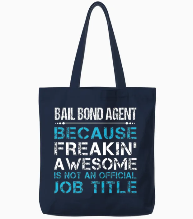 Bail Bond Agent T Shirt - Freaking Awesome Gift It Tote Bags in Navy