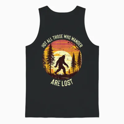 Bigfoot Not All Who Wander Are Lost Sasquatch Men Women Unisex Tank Top - Black