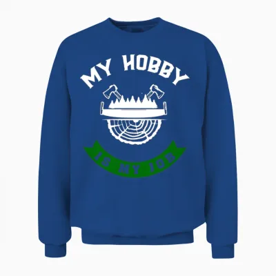 Job Forester Funny Unisex Sweatshirt - Royal