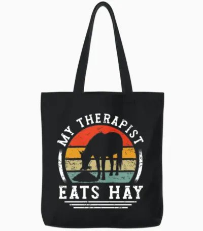 My Therapist Eats Hay Horse Rider Horses Tote Bags - Black