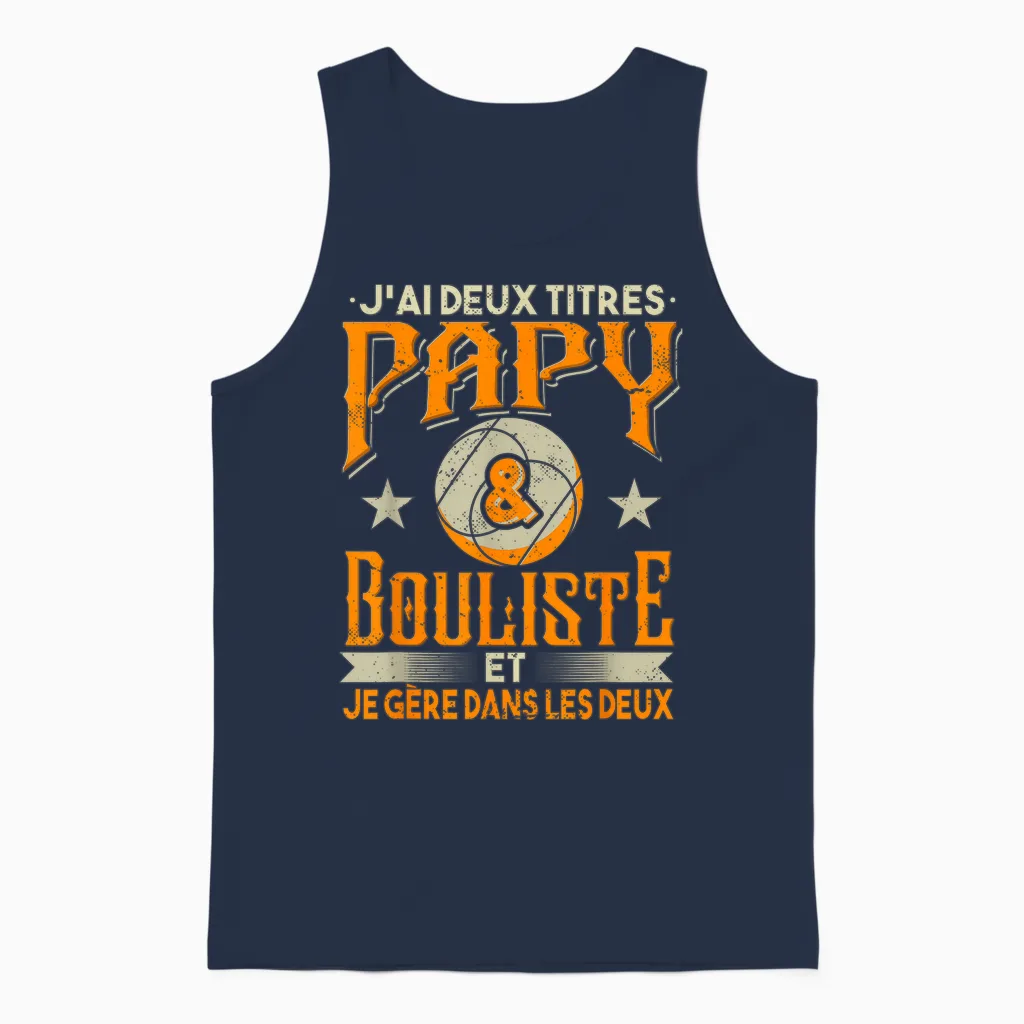 Grandpa Bouliste Petanque Man Gift Humour Boccia Petanque T-Shirt, Black, S Unisex Tank Top in Navy