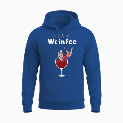 Wine Gift Idea - Holla Die Weinfee - Women's & Men's Party T-Shirt, Black Unisex Hoodie - Royal