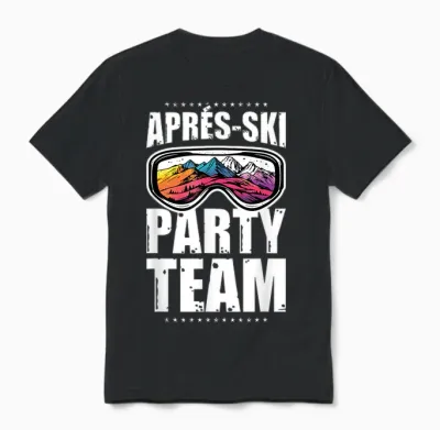 Apres Ski Party Team | Fun Ski Quote T-Shirt, Black, S Unisex T-Shirt - Black