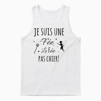 La Fée Pachier – Funny Gift "je Suis Une Fee" Unisex Tank Top - White