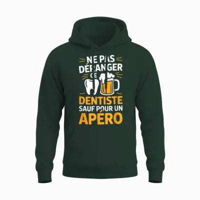 Dentist Aperitif Man Humour Gift Idea Funny Beer Unisex Hoodie - Forest