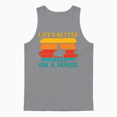 Horse Saying Life S Better on a Horse Unisex Tank Top - Sport Grey