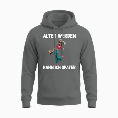 älter Werden Kann Ich Später Seniorenstil Unisex Hoodie - Graphite Heather
