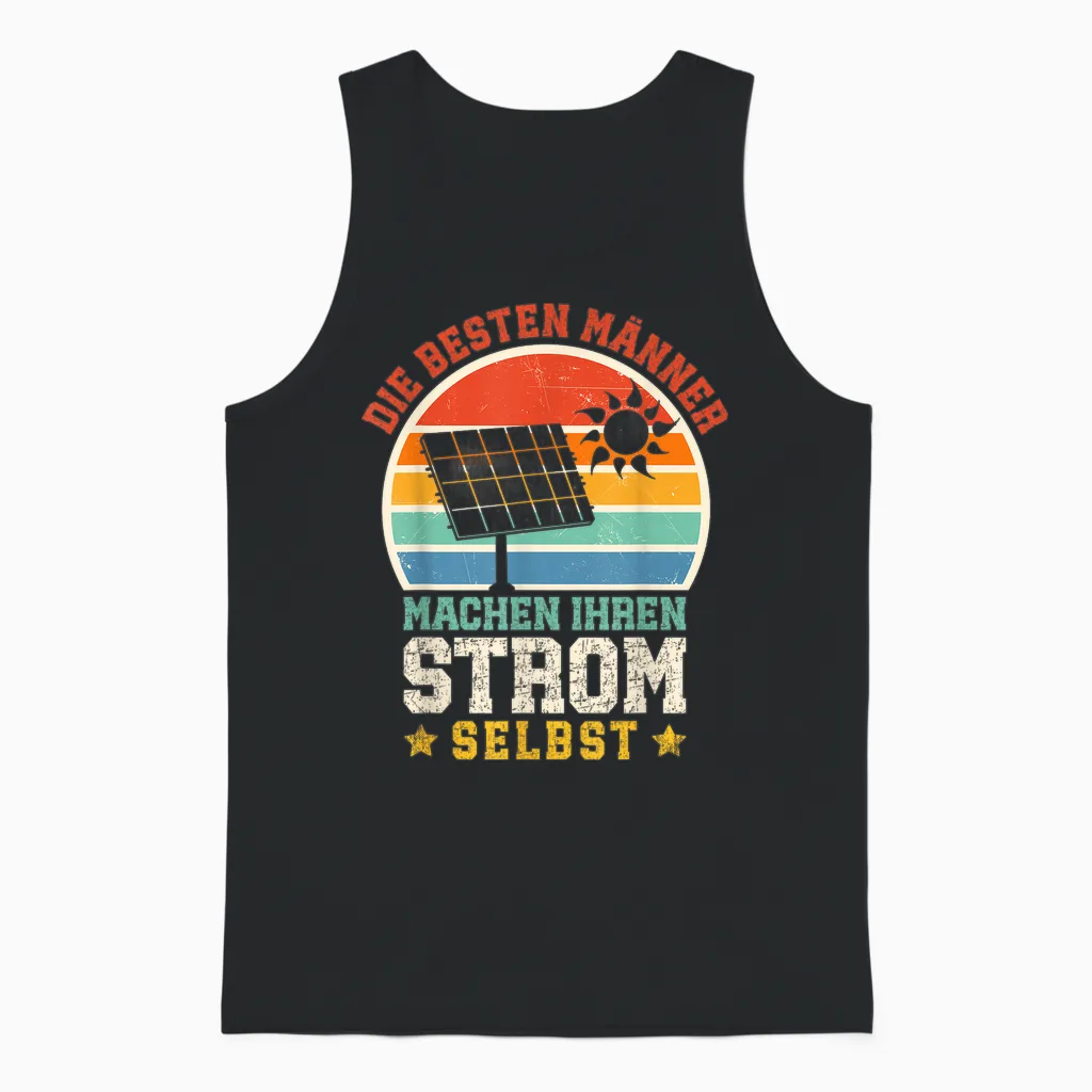 Solar Die Besten Männer Machen Ihren Strom Selbst Solar Unisex Tank Top in Black