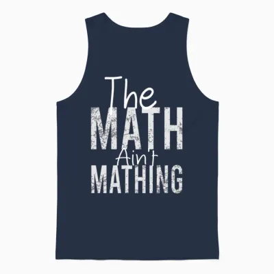 The Math Ain't Mathing Funny Math Teacher Unisex Tank Top - Navy