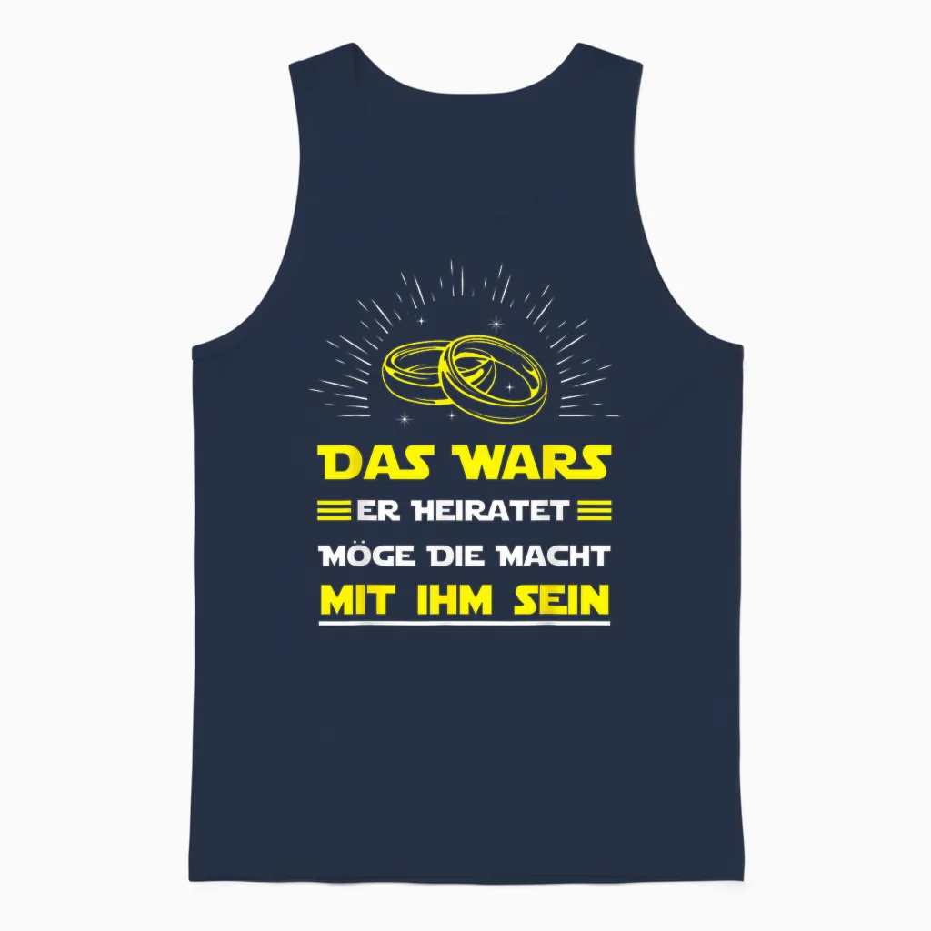 Das Wars Er Heiratet Möge Die Macht Mit Ihm Sein Unisex Tank Top in Navy