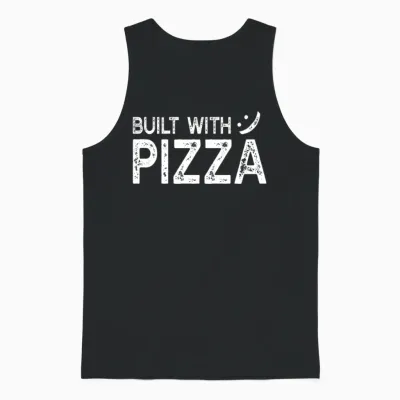 Funny Pizza Sayings - Built with Pizza Unisex Tank Top - Black