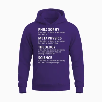 Philosophy Metaphysics Theology Science Quote Unisex Hoodie - Purple