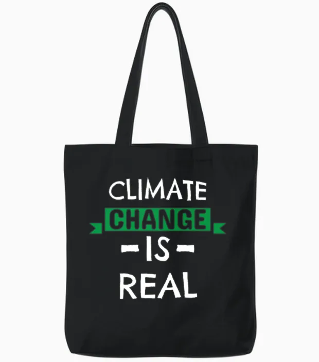 Climate Change Is Real Earth Day Design Tote Bags - Black