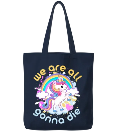We Are All Going to Die. Enjoy! Tote Bags - Navy
