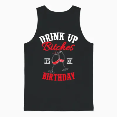 Birthday Saying Girls Women Drinking Unisex Tank Top - Black