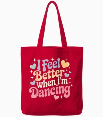I Feel Better When I'm Dancing Tote Bags - Red