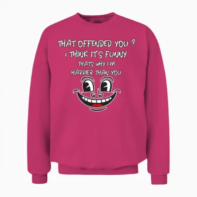Funny, Not Offensive Unisex Sweatshirt - Heliconia