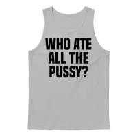 Who Ate All the Pussy Unisex Tank Top - Ash – 1