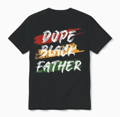 Dope Black Father 1865 Juneteenth Black History Culture Unisex T-Shirt - Black