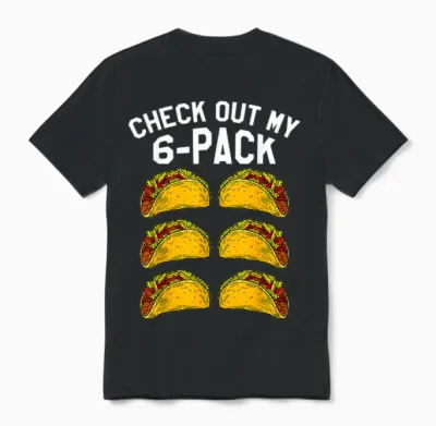 6 Pack Fitness Taco Funny Mexican Gym Top for Taco Lovers Unisex T-Shirt - Black