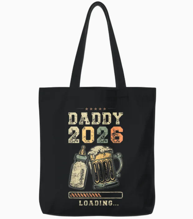 Daddy 2026 Loading, Fatherhood, Dad in the Making Tote Bags in Black